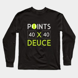 Points Deuce Tennis Gift Long Sleeve T-Shirt